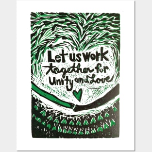 Let Us Work Together For Unity And Love Posters and Art